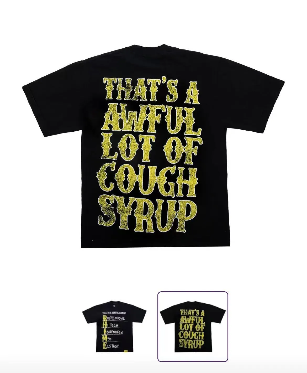 2212#Black | THAT'S A AWFUL LOT OF COUGH SYRUP In Stock Real shot American simple fashion brand loose casual T-shirt Fabric (fabric): 32 counts Weight combed double yarn pure cotton Sizes (size): S-M L X L Color (colour): Black